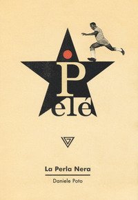 Pel&eacute;. La perla nera