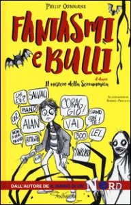 Fantasmi e bulli. Il mistero della Serramonica