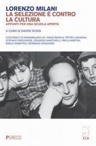 La selezione &egrave; contro la cultura. Appunti per una scuola aperta