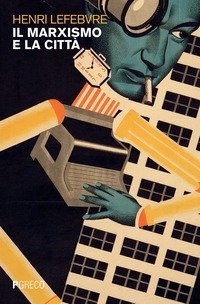 Il marxismo e la citt&agrave;