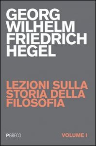 Lezioni sulla storia della filosofia. Vol. 1