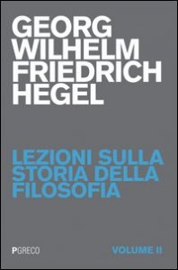 Lezioni sulla storia della filosofia. Vol. 2