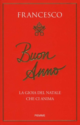 Buon anno. La gioia del Natale che ci anima