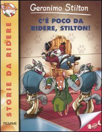 C'&egrave; poco da ridere, Stilton!