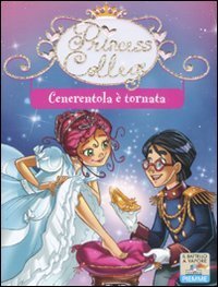 Cenerentola &egrave; tornata