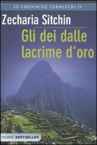 Gli dei dalle lacrime d'oro - Le cronache terrestri. Vol. 4