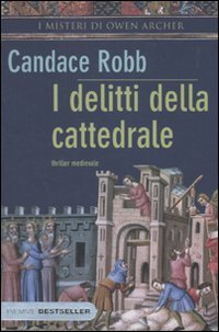 I delitti della cattedrale - I misteri di Owen Archer