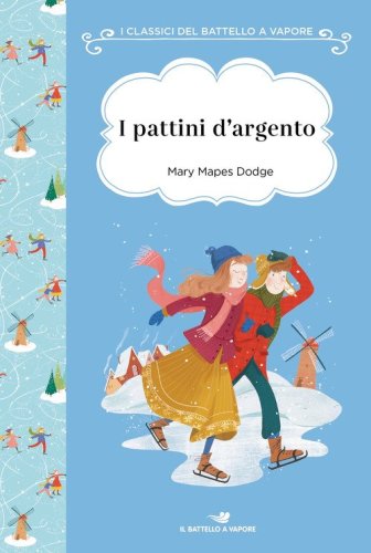 I pattini d'argento. Ediz. ad alta leggibilit&agrave;