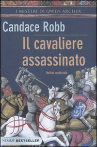 Il cavaliere assassinato - I misteri di Owen Archer