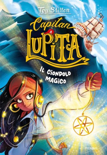 Il ciondolo magico. Capitan Lupita