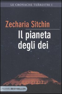 Il pianeta degli dei - Le cronache terrestri. Vol. 1