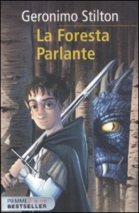 La foresta parlante. Cronache del Regno della Fantasia