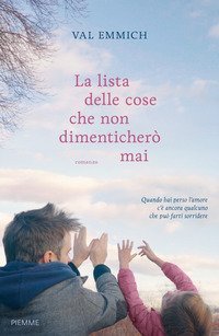 La lista delle cose che non dimenticher&ograve; mai