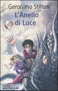 L'anello di luce. Cronache del Regno della Fantasia