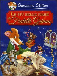 Le pi&ugrave; belle fiabe dei fratelli Grimm