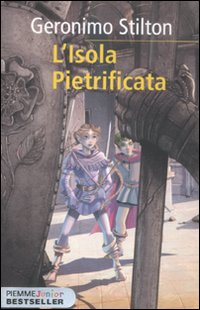 L'isola pietrificata. Cronache del Regno della Fantasia