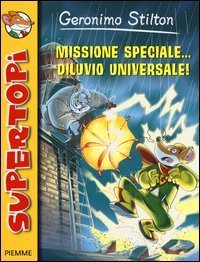 Missione speciale... diluvio universale!