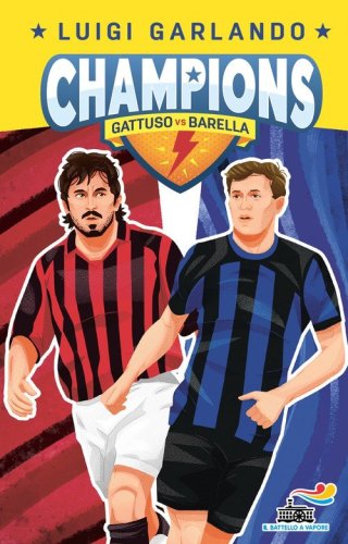 Nicol&ograve; Barella vs Rino Gattuso. Champions
