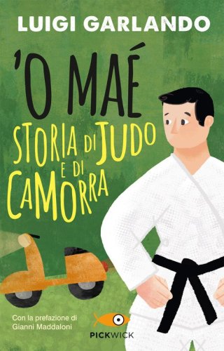 'O ma&eacute;. Storia di judo e di camorra