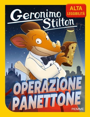 Operazione panettone. Ediz. ad alta leggibilit&agrave;