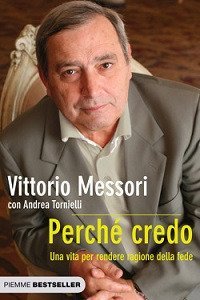 Perché credo - Una vita per rendere ragione della fede