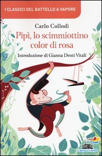 Pip&igrave; o lo scimmiottino color di rosa