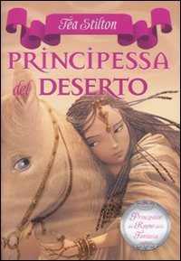 Principessa del deserto. Principesse del regno della fantasia