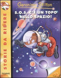 S.O.S. c'&egrave; un topo nello spazio!