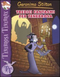 Tredici fantasmi per Tenebrosa