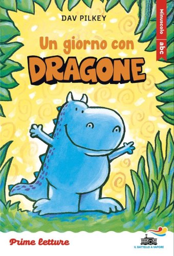 Un giorno con Dragone. Stampatello minuscolo a leggibilit&agrave; facilitata
