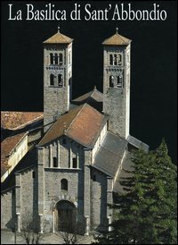 Basilica Di Sant`abbondio In Como (la)