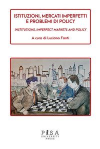 Istituzioni, mercati imperfetti e problemi di policy