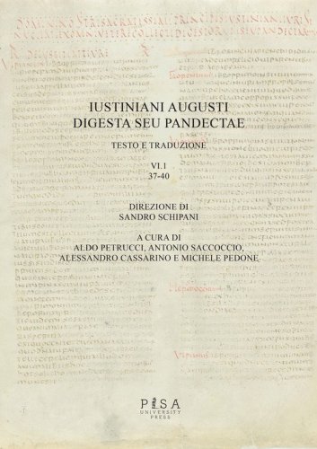 Iustiniani Augusti Digesta seu Pandectae. Testo e traduzione