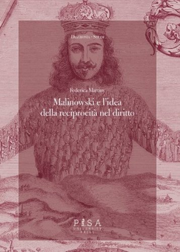 Malinowski e l'idea della reciprocit&agrave; nel diritto