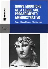 Nuove modifiche alla legge sul procedimento amministrativo