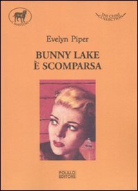 Bunny Lake &egrave; scomparsa