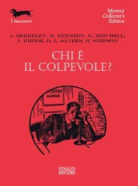 Chi &egrave; il colpevole?