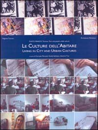 Le culture dell'abitare - Living in city and urban cultures