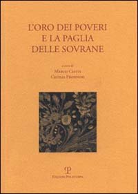 L'oro dei poveri e la paglia delle sovrane