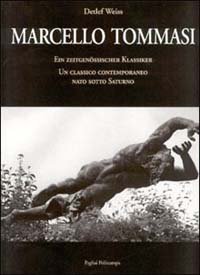 Marcello Tommasi - Ein Zeitgen&ouml;ssischer Klassiker. Un classico contemporaneo nato sotto Saturno