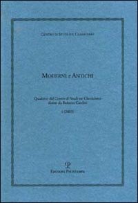 Moderni e antichi (2003) - Vol. 1