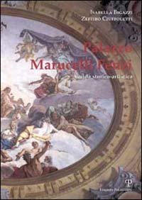 Palazzo Marucelli-Fenzi - Guida storico artistica