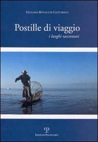 Postille di viaggio - I luoghi raccontati