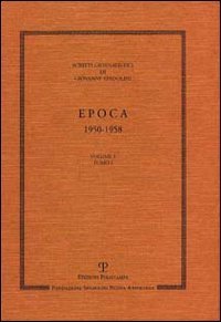 Scritti giornalistici. Vol. 3: Epoca 1950-1958. - Epoca 1950-1958