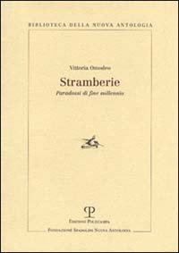 Stramberie - Paradossi di fine millennio