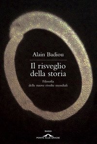 Il risveglio della storia - Filosofia delle nuove rivolte mondiali