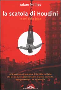 La scatola di Houdini. Le arti della fuga
