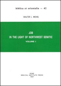 Job in the light of northwest semitic - Vol. 1