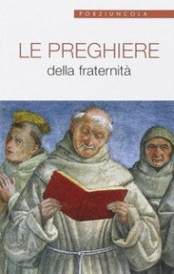 Le preghiere della fraternit&agrave;