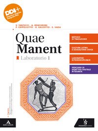 Quae Manent. Laboratorio. Per I Licei E Gli Ist. Magistrali. Con E-book. Con Espansione Online